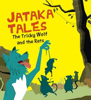 SQUARE BOOK JATAKA TALES THE TRICKY WOLF AND THE RATS