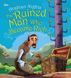ARABIAN NIGHTS: THE RUINED MAN WHO BECAME RICH