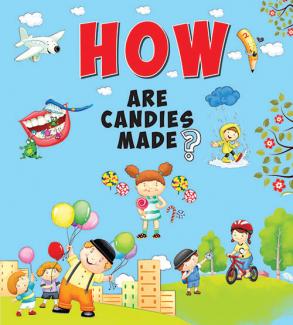 SQUARE BOOK: HOW ARE CANDIES MADE?