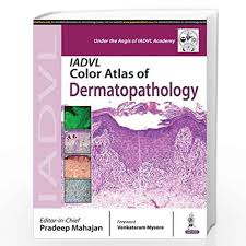 Iadvl Color Atlas Of Dermatopathology