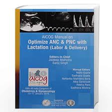 Aicog Manual On Optimize Anc & Pnc With Lactation (Labor & Delivery)