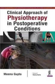 Clinical Approach Of Physiotherapy In Postoperative Conditions