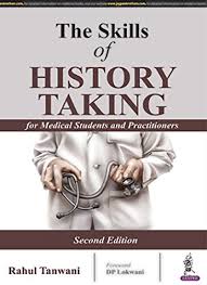 The Skills of History Taking (For Medical Students and Practitioners)