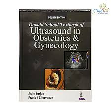 Donald School Textbook of Ultrasound in Obstetrics and Gynecology
