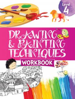 DRAWING AND PAINTING TECHNIQUES WORKBOOK GRADE 4