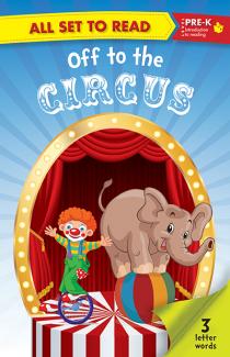 ALL SET TO READ PRE- K:  Off to the Circus
