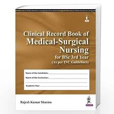 Clinical Record Book of Medical-Surgical Nursing for BSc 3rd year
