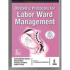 Obstetric Protocols for Labor Ward Management