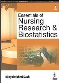 Essentials of Nursing Research and Biostatistics