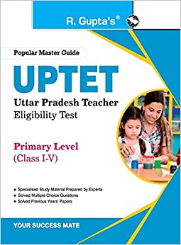 UP-TET: Primary Level (Class I to V) Teacher Exam Guide