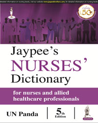 Jaypee’S Nurses’ Dictionary For Nurses And Allied Healthcare Professionals