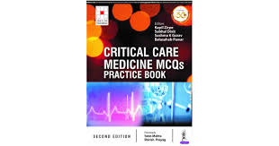 Critical Care Medicine MCQs- Practice Book (ISCCM)