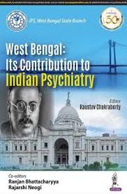 West Bengal: Its Contribution to Indian Psychiatry