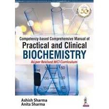 Competency-based Comprehensive Manual of Practical and Clinical Biochemistry