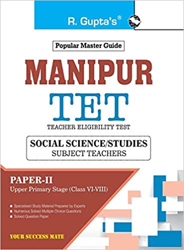 Manipur (TET): Social Science/Studies Teachers (Paper-II) Upper Primary Stage (Class VI-VIII) Exam Guide