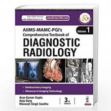 AIIMS-MAMC-PGI’s Comprehensive Textbook of Diagnostic Radiology (4 Volumes)