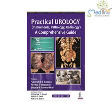 Practical Urology (Instruments, Pathology, Radiology): A Comprehensive Guide
