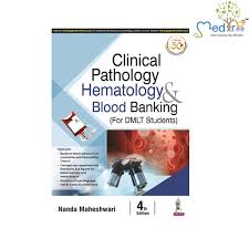 Clinical Pathology, Hematology & Blood Banking (For DMLT Students)