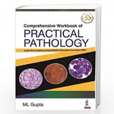 Comprehensive Workbook of Practical Pathology: As per the Competency-based Medical Education Curriculum (NMC)