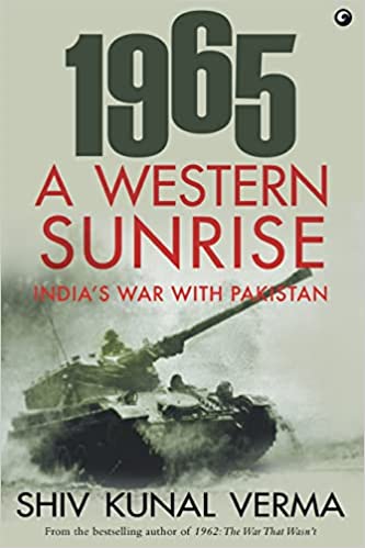 1965 A WESTERN SUNRISE INDIA'S WAR WITH PAKISTAN (HB)