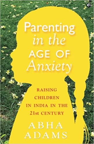 PARENTING IN THE AGE OF ANXIETY (PB)