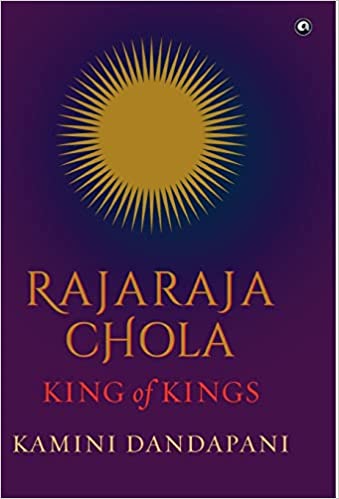 RAJARAJA CHOLA KINGS OF KINGS (HB)