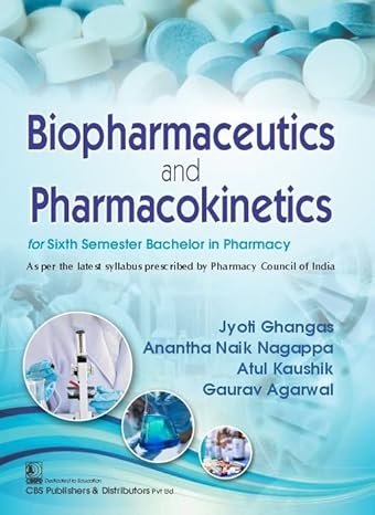 Biopharmaceutics And Pharmacokinetics For Sixth Semester Bachelor In Pharmacy (Pb 2022)