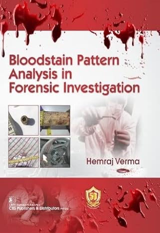 Bloodstain Pattern Analysis In Forensic Investigation (Flexi Cover 2023)