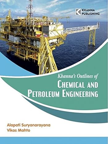 Khanna's Outlines of CHEMICAL & PETROLEUM ENGINEERING