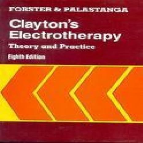 Claytons Electrotherapy Theory And Practice 8Ed (Pb 2005) 