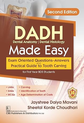 Dadh Dental Anatomy Dental Histology Made Easy Exam Oriented Questions Answers And Practical Guide To Tooth Carving 2Ed (Pb 2023)