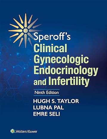 Speroff's Clinical Gynecologic Endocrinology and Infertility 9th